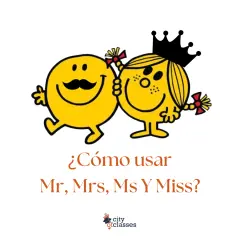 Mr. Men y Little Miss explican qué significa Ms. y cómo usarlo junto a Mr., Mrs. y Miss.