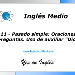 Lección sobre el pasado simple en inglés: oraciones y preguntas. Aprende a usar el auxiliar "Did" para formular preguntas en pasado simple.