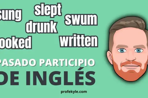 Ilustración con palabras como "sung", "slept", "swum", "drunk", "cooked", "written" y el título "PASADO PARTICIPIO DE INGLÉS".