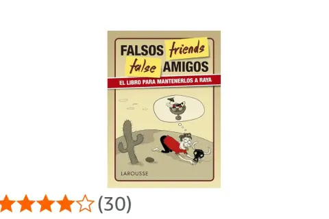 Portada de libro "Falsos friends, false amigos", con un dibujo de un hombre en el desierto soñando con una bebida tropical. Ideal para lidiar con esos falsos amigos.