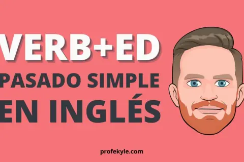 Ilustración de un hombre con barba y ojos azules, junto a texto que dice "VERB+ED PASADO SIMPLE EN INGLÉS".