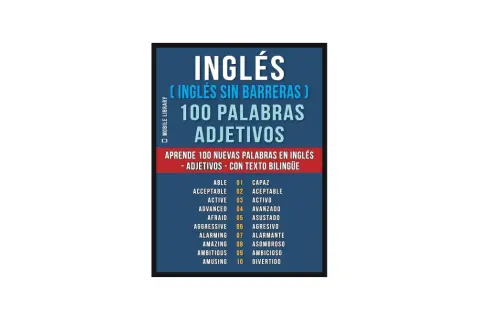 Aprendiendo **100 palabras** en inglés, esta imagen muestra una lista bilingüe de adjetivos, como "able" (capaz) y "amazing" (asombroso), para facilitar el aprendizaje del idioma.