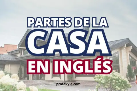 Título: Partes de la casa en inglés. Aprende vocabulario sobre las partes de la casa en inglés con esta imagen.