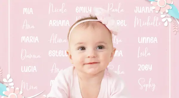 Bebé sonriente rodeada de nombres de mujer, incluyendo nombres irlandeses como Mia, Nicole, Emily, Paula, Juana, Ana, Ariana, Michelle, Maria, Alina, Danna, Estella, Lucia, Zoey y Sophy.