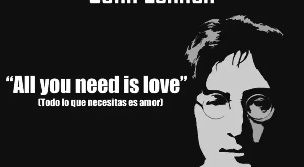 Silueta de John Lennon con la frase "All you need is love" y su traducción, un recordatorio de sus frases inspiradoras.