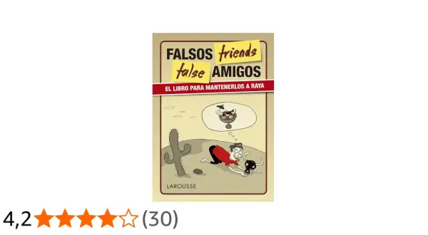 Portada de libro "Falsos friends, false amigos", con un dibujo de un hombre en el desierto soñando con una bebida tropical. Ideal para lidiar con esos falsos amigos.