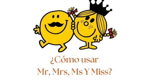 Mr. Men y Little Miss explican qué significa Ms. y cómo usarlo junto a Mr., Mrs. y Miss.