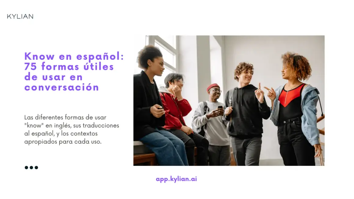 Grupo de jóvenes conversando, aprendiendo las 75 formas útiles de usar "know" en español.